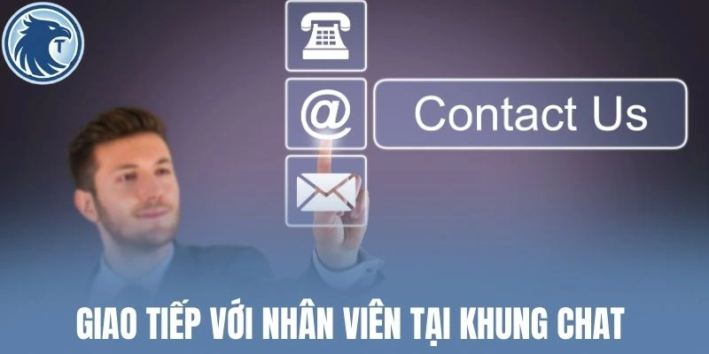 Giao tiếp với nhân viên tại khung chat