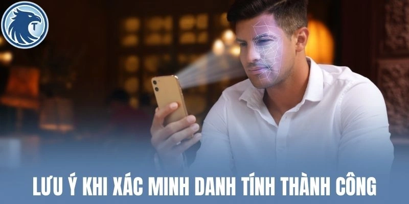 Lưu ý khi xác minh danh tính thành công