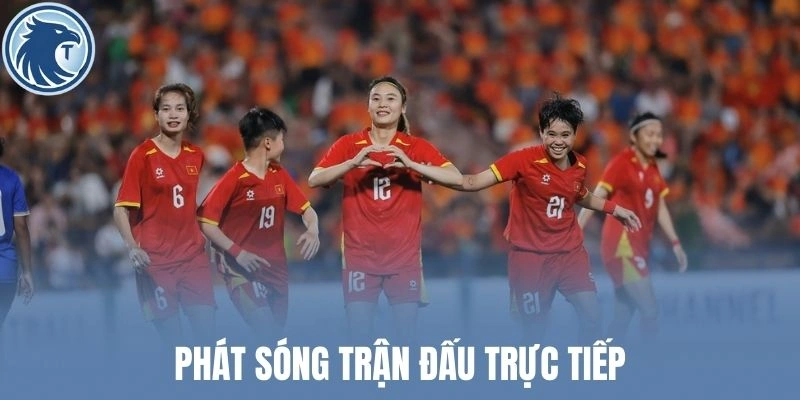 Phát sóng trận đấu trực tiếp