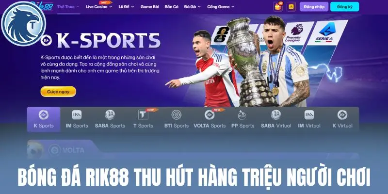 Bóng đá Rik88 thu hút hàng triệu người chơi
