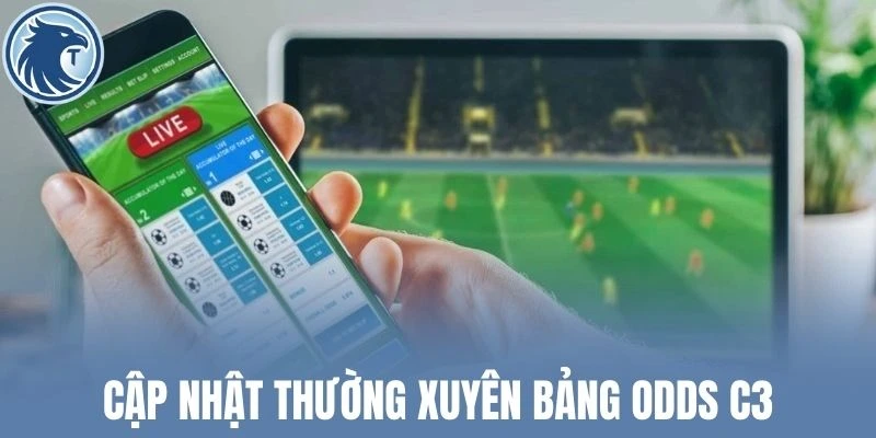 Cập nhật thường xuyên bảng odds C3