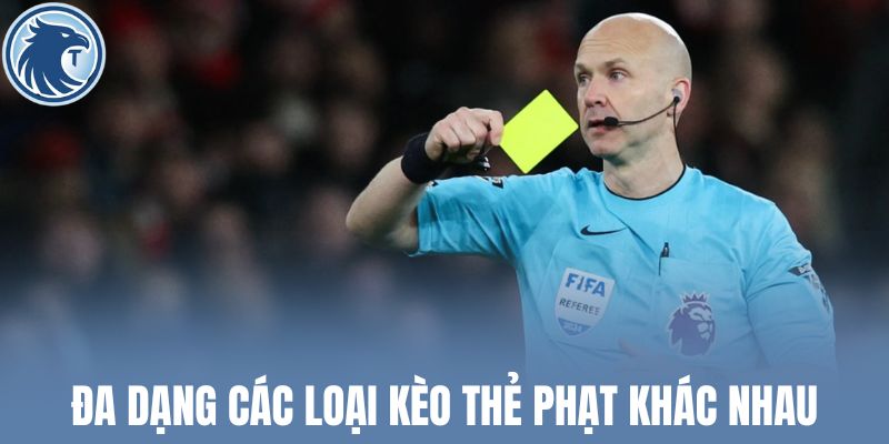 Đa dạng các loại kèo thẻ phạt khác nhau