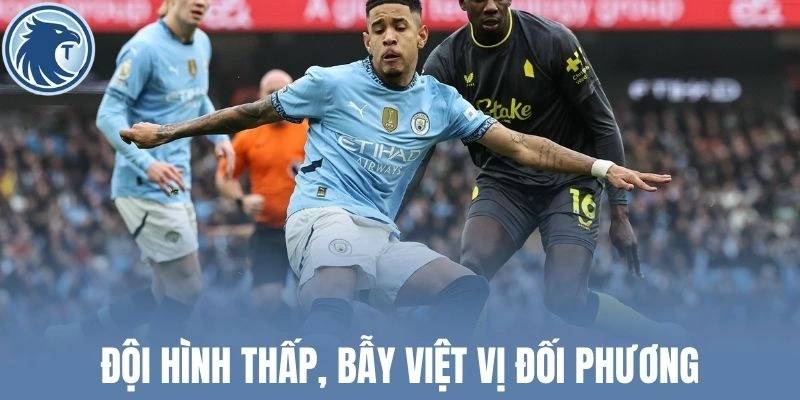 Đội hình thấp, bẫy việt vị đối phương
