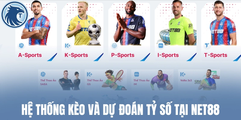 Hệ thống kèo và dự đoán tỷ số tại Net88