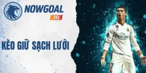 Kèo Giữ Sạch Lưới – Đầu Tư Vào Khả Năng Giữ Bóng Của Thủ Môn