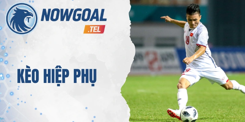 Kèo Hiệp Phụ – Căng Thẳng Từng Phút, Chốt Kèo Chuẩn Xác