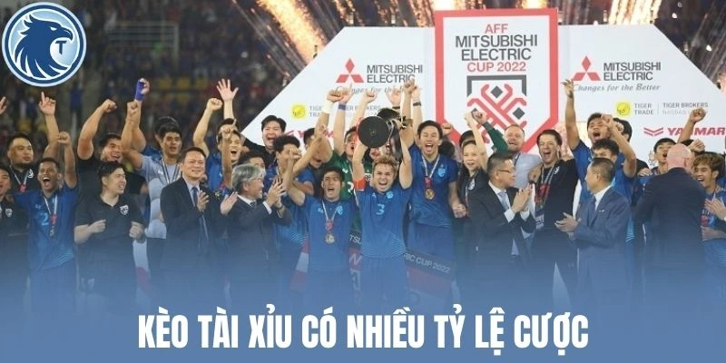 Kèo tài xỉu có nhiều tỷ lệ cược
