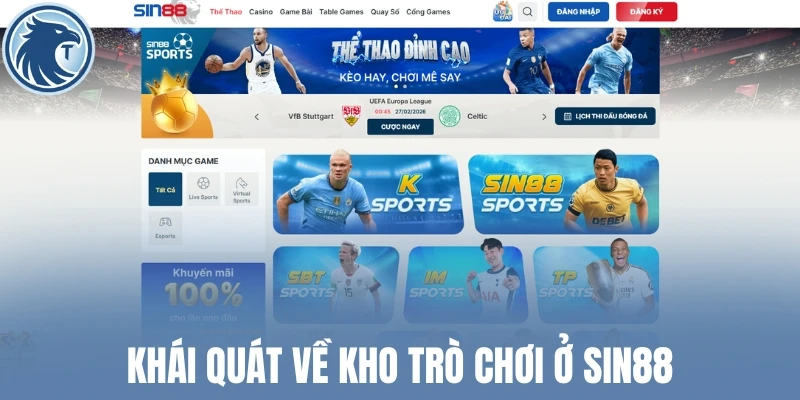 Khái quát về kho trò chơi ở Sin88