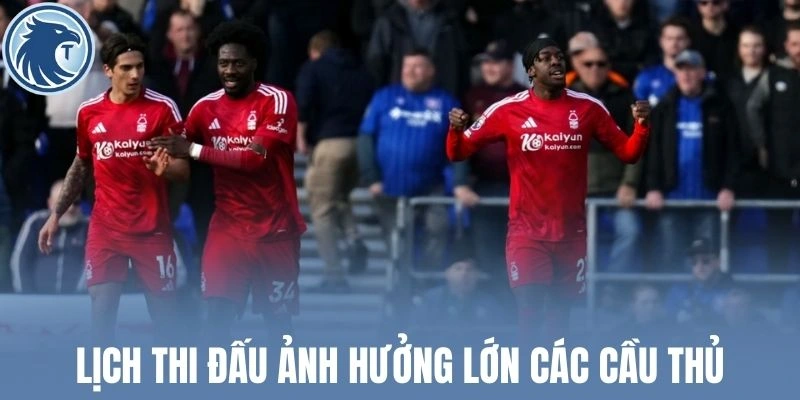 Lịch thi đấu ảnh hưởng lớn các cầu thủ