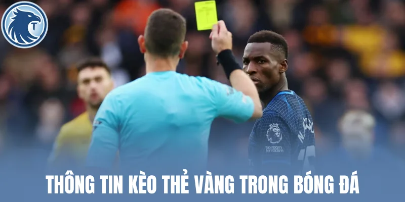 Thông tin kèo thẻ vàng thường dùng trong bóng đá