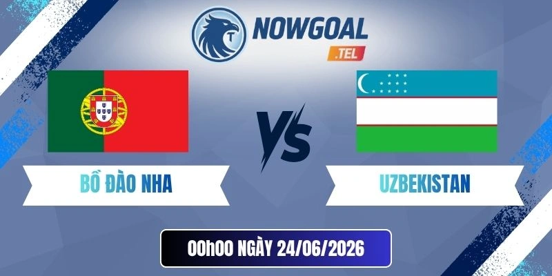 soi kèo nhà cái Bồ Đào Nha vs Uzbekistan - Bảng K World Cup 00h00 24/06/2026
