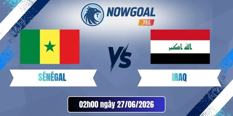 Soi Kèo Nhà Cái Senegal Vs Iraq – Bảng I World Cup 02h00 27/06/2026