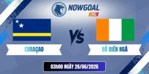 Tỷ Lệ Kèo Nhà Cái Curaçao Vs Bờ Biển Ngà – Bảng E World Cup 03h00 26/06/2026