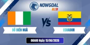 Tỷ Lệ Kèo Nhà Cái Bờ Biển Ngà Vs Ecuador – Bảng E World Cup 06h00 15/06/2026