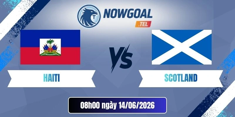 Tỷ Lệ Kèo Nhà Cái Haiti Vs Scotland – Bảng C World Cup 08h00 14/06/2026