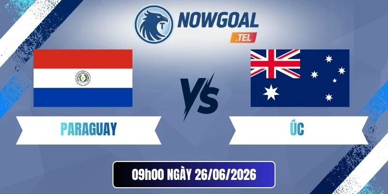 Tỷ Lệ Kèo Nhà Cái Paraguay Vs Úc – Bảng D World Cup 09h00 26/06/2026