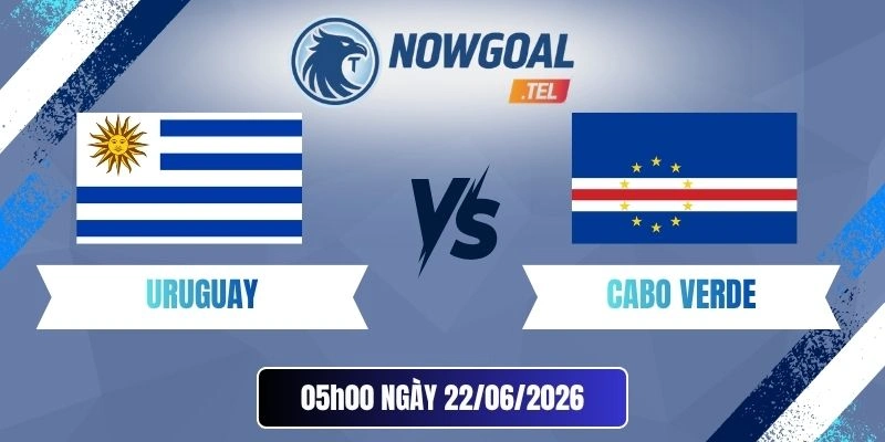 Tỷ Lệ Kèo Nhà Cái Uruguay Vs Cabo Verde – Bảng H World Cup 05h00 22/06/2026