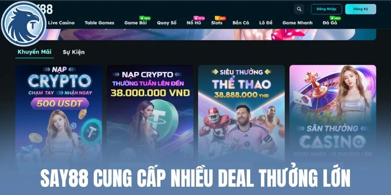 Say88 cung cấp nhiều deal thưởng lớn