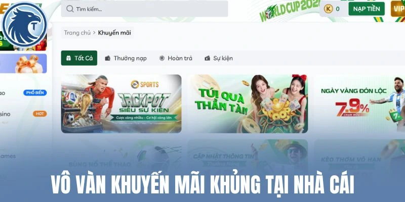 Vô vàn khuyến mãi khủng tại nhà cái